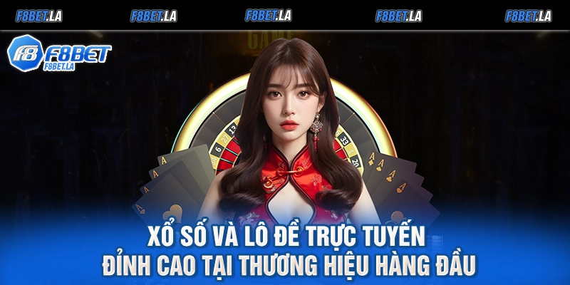 Xổ số và lô đề trực tuyến đỉnh cao tại thương hiệu hàng đầu